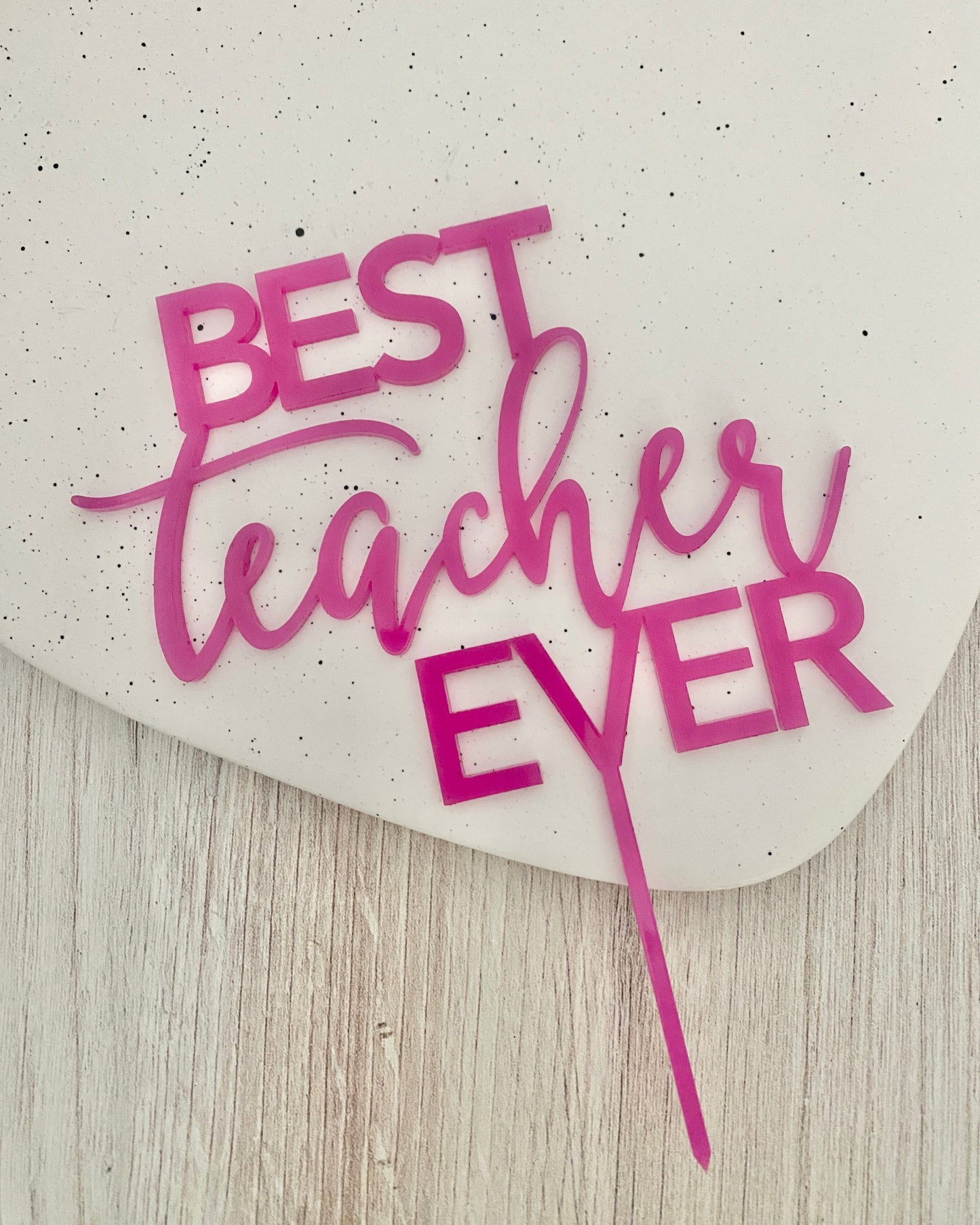 Best Teacher Ever Cake Topper