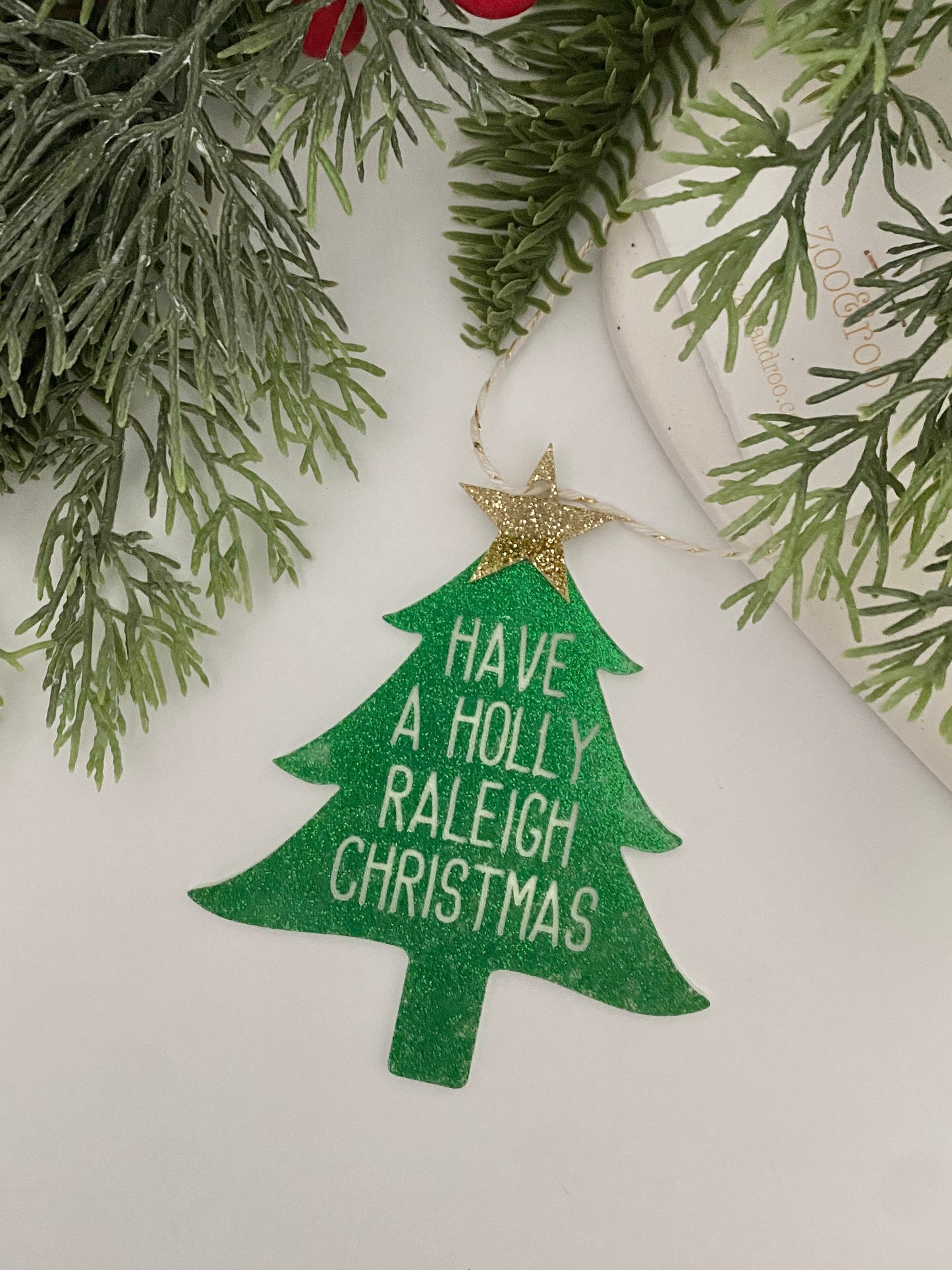 Have a Holly Raleigh Christmas tree ornament