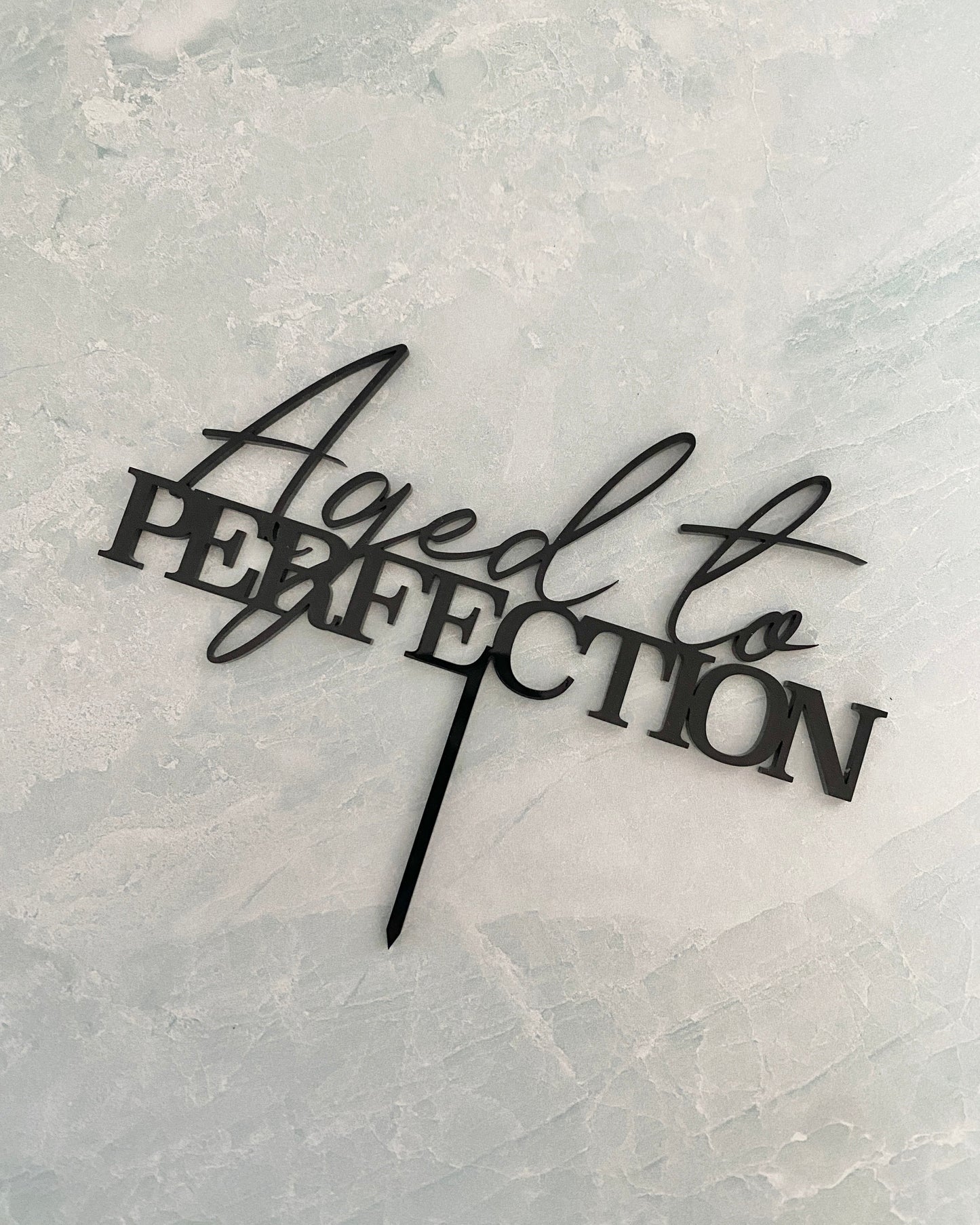 Aged To Perfection Cake Topper