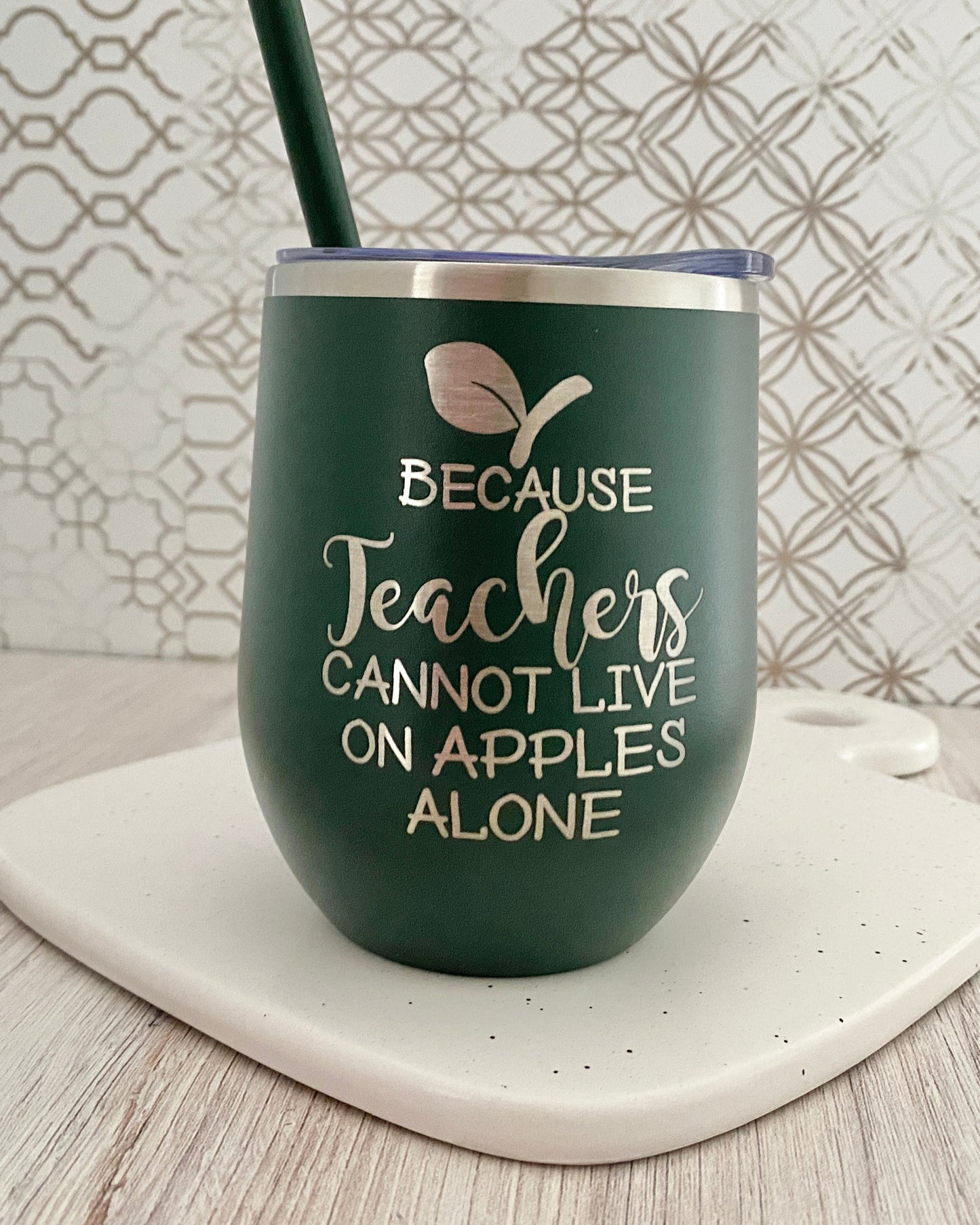 Because teachers cannot live on apples alone wine tumbler