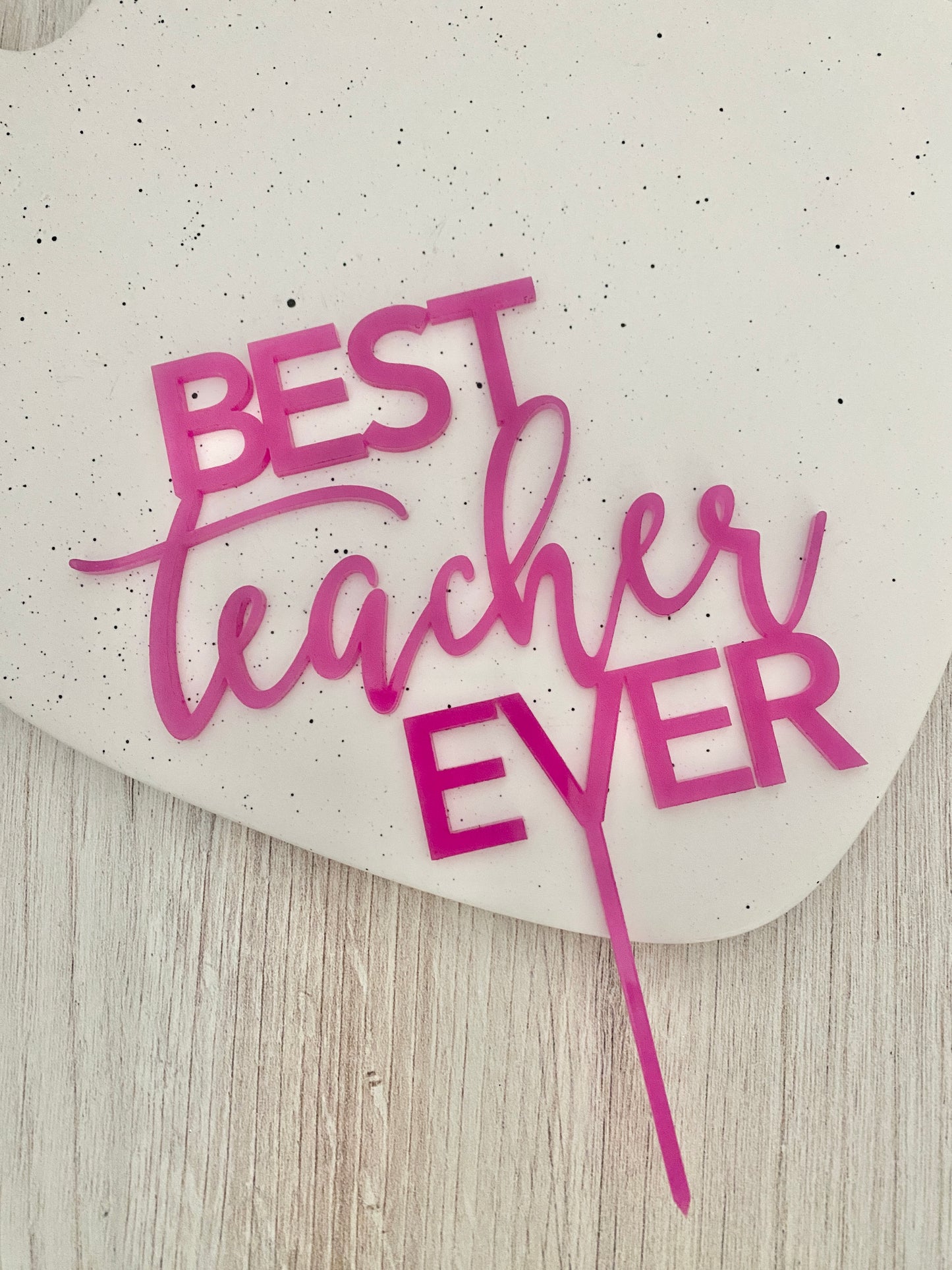 Best Teacher Ever Cake Topper