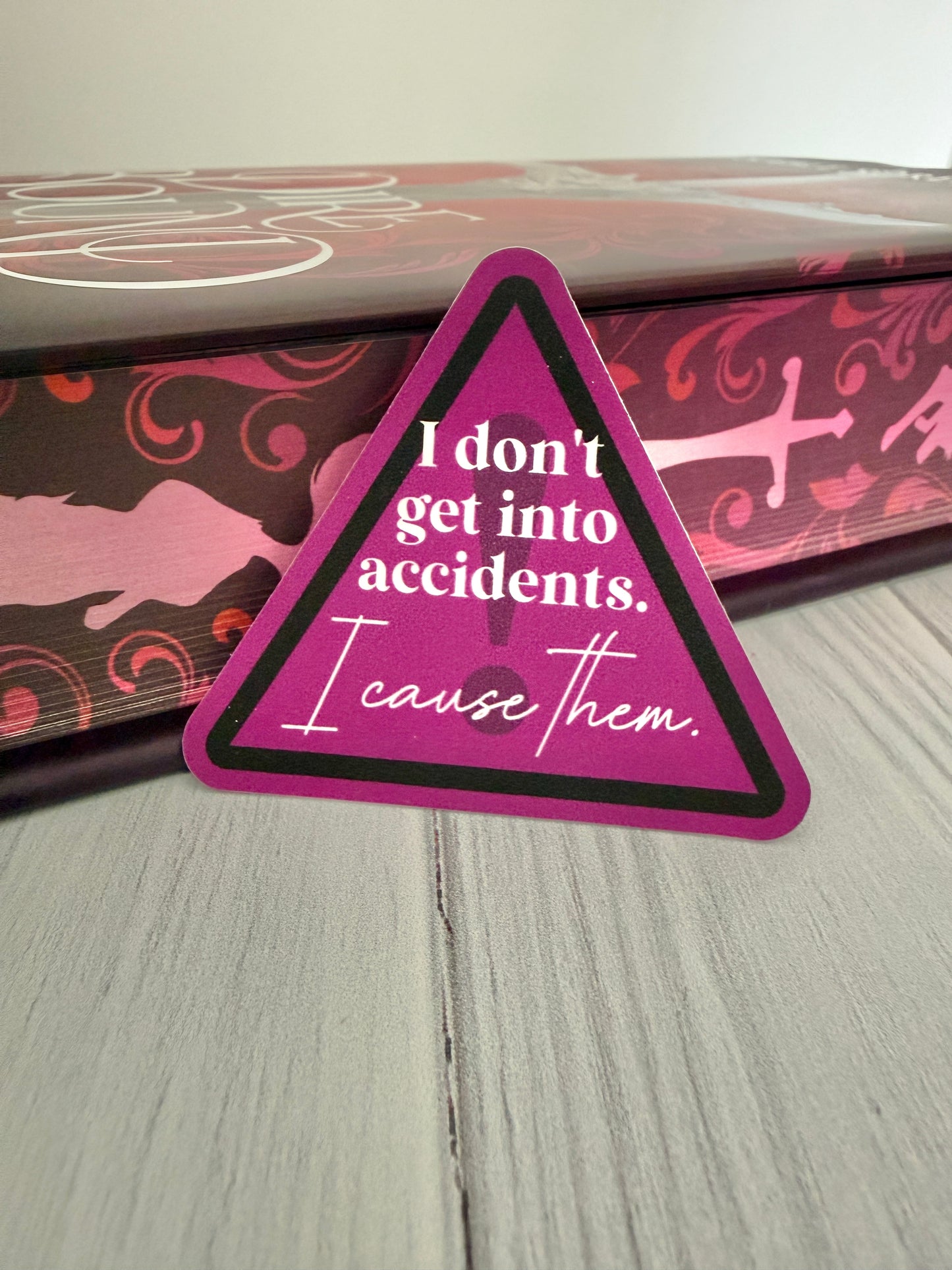 I Don't Get Into Accidents, I Cause Them - Dire Bound sticker