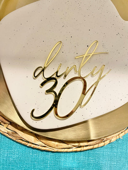 Dirty Thirty Cake Topper