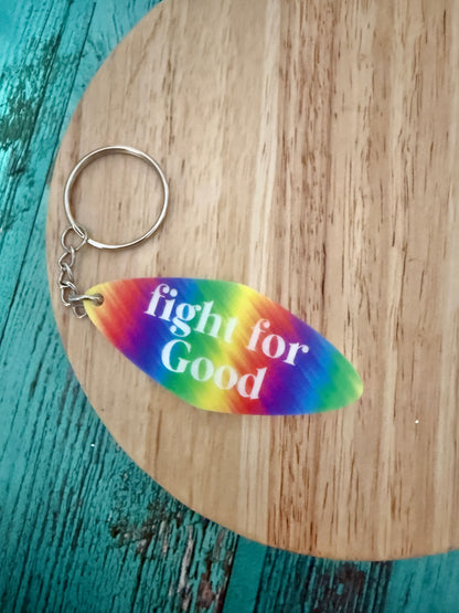 Fight for Good Rainbow Acrylic Keychain