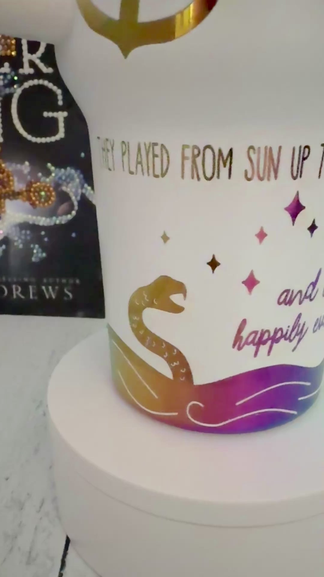 An Ever King themed white tumbler with rainbow engraved details: 'they played from sun up to sun down, and lived happily ever after' and 'ruin me, destroy me, as long as I have you.'