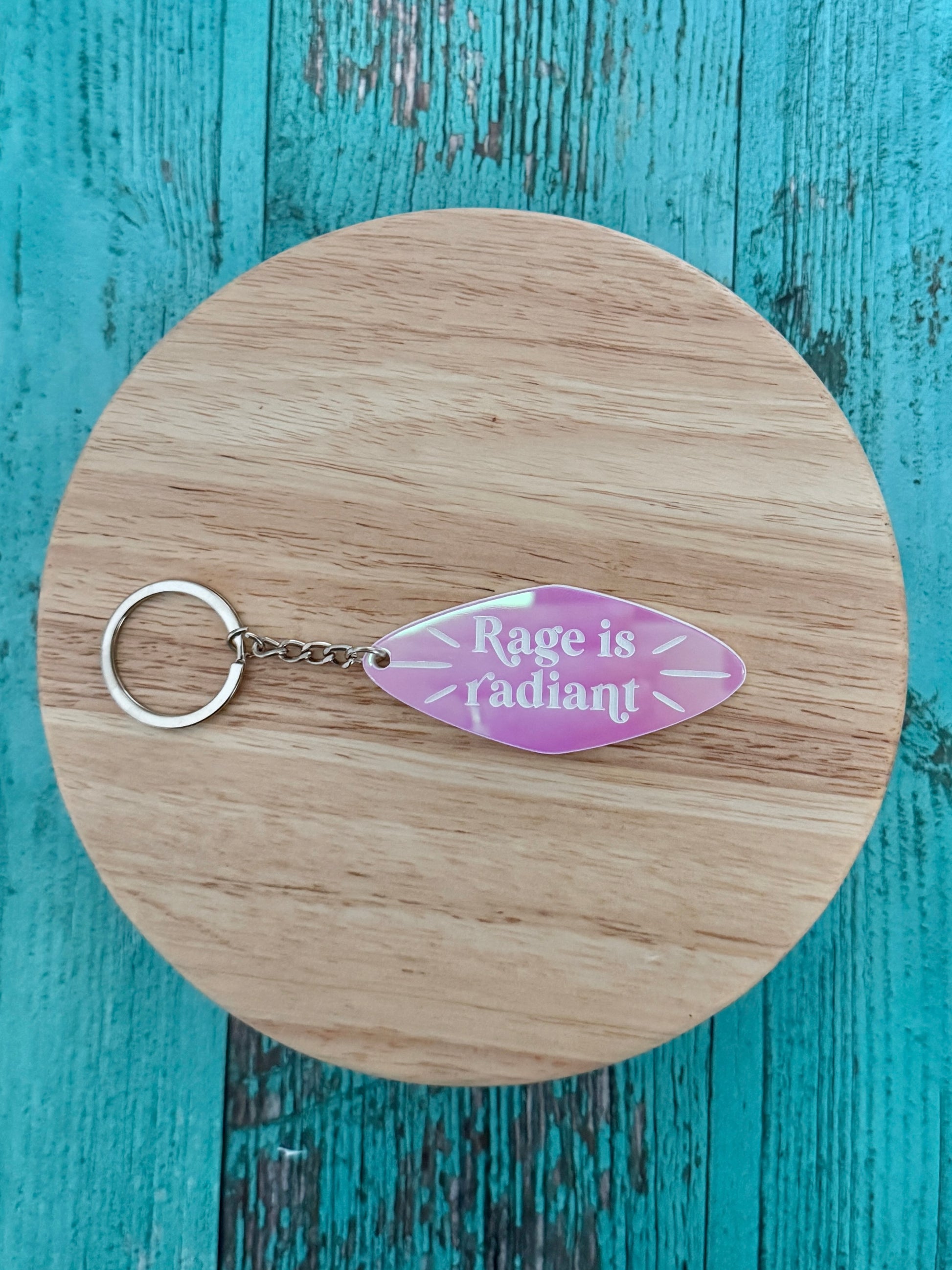 Rage is radiant handmade keychain pink 
iridescent acrylic