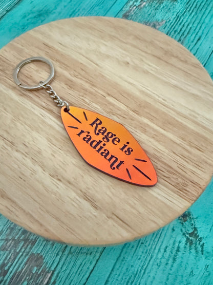 Rage is radiant handmade keychain sunset iridescent acrylic