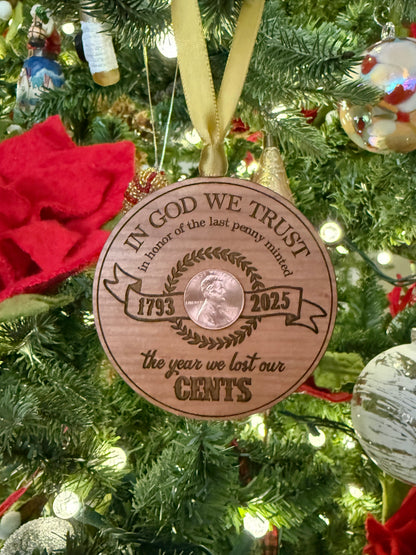 The Year We Lost Our Cents - 2025 Penny Ornament