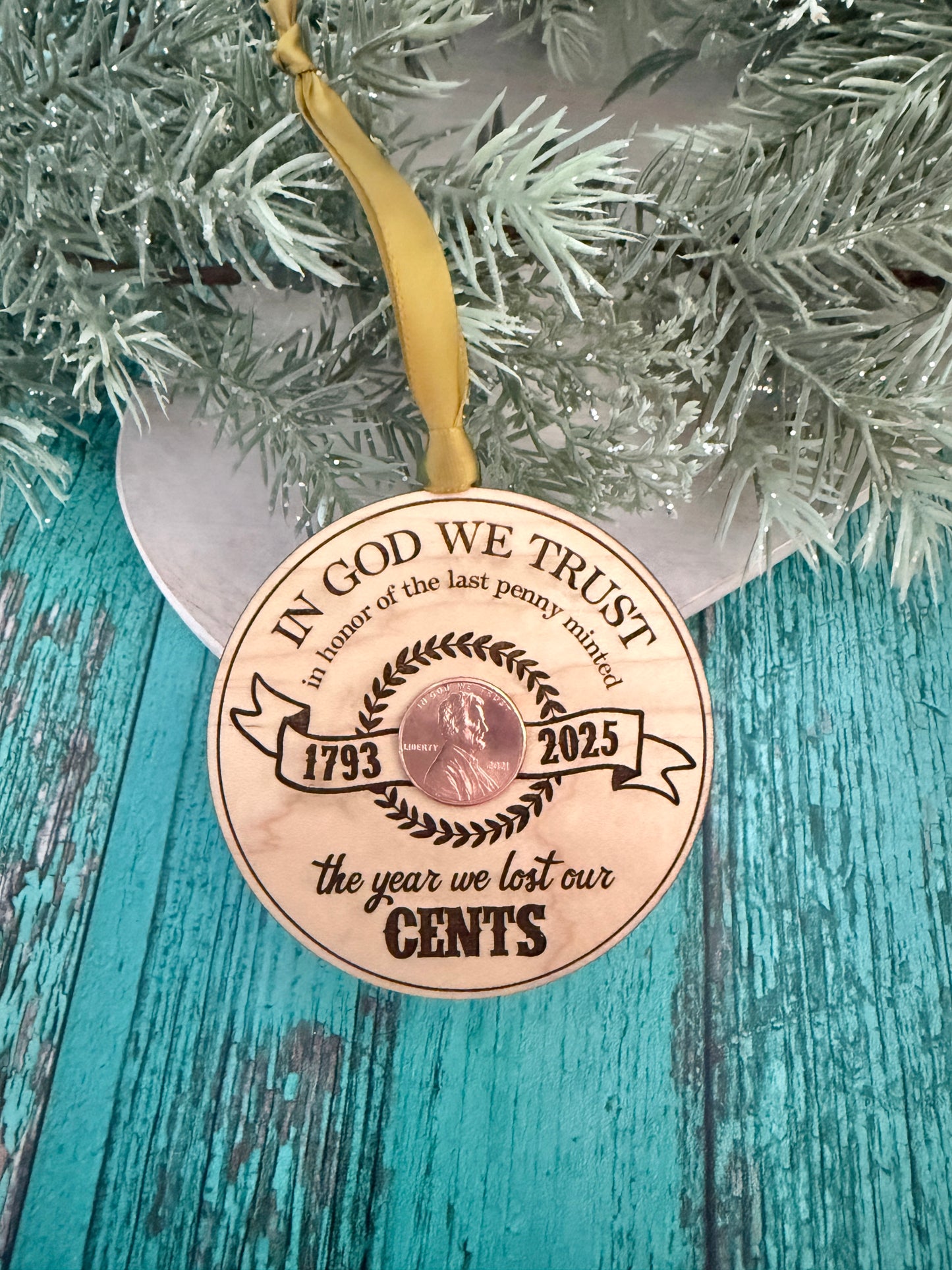 The Year We Lost Our Cents - 2025 Penny Ornament