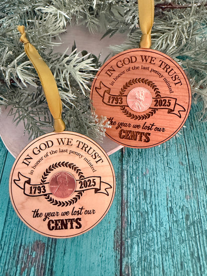 The Year We Lost Our Cents - 2025 Penny Ornament